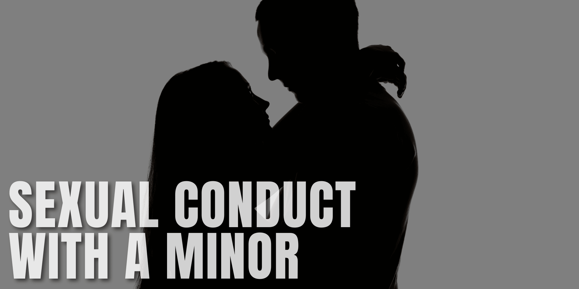 Sexual Conduct with a Minor | Belen Law Firm - Criminal Defense Attorney  Phoenix