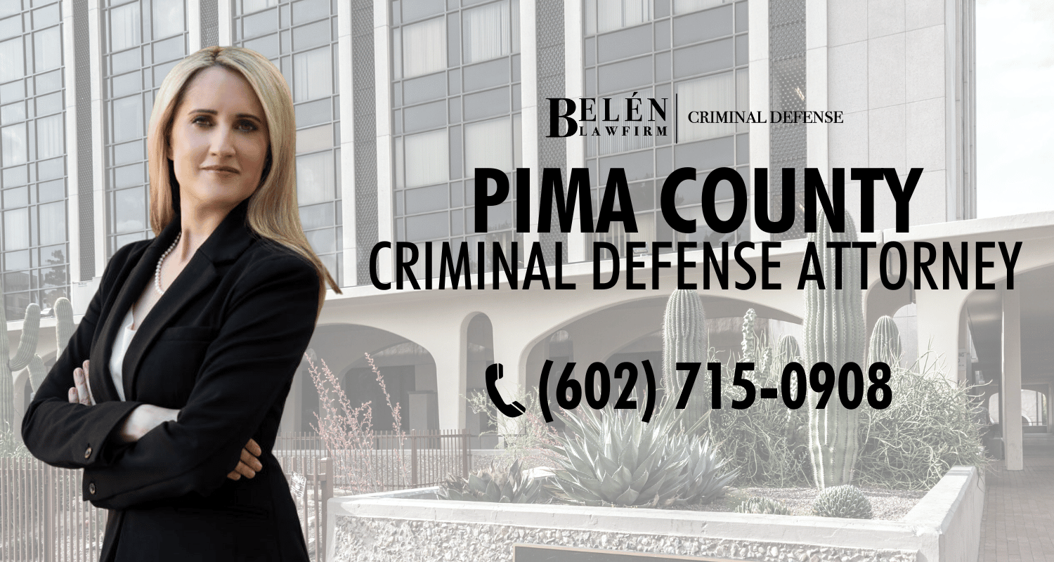 Abogado de Defensa Criminal del Condado de Pima