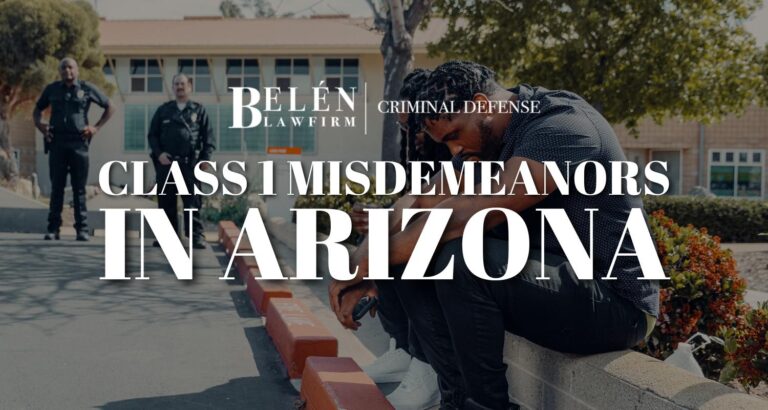 Class 1 Misdemeanor Defense Attorney in AZ